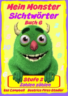Image for Mein Monster - Sichtworter - Stufe 2 - Buch 6: Zahlen Zahlen
