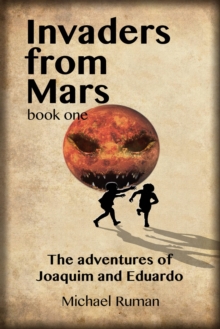 Image for Invaders from Mars - The adventures of Joaquim and Eduardo