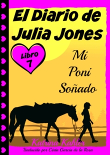 Image for El Diario de Julia Jones - Libro 6 - Mi Poni Sonado