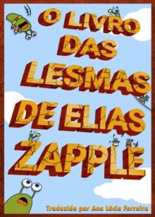 Image for O Livro Das Lesmas De Elias Zapple
