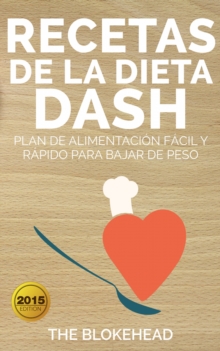 Image for Recetas de la dieta Dash: plan de alimentacion facil y rapido para bajar de peso
