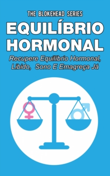 Image for Equilibrio hormonal _ Recupere equilibrio hormonal, libido, sono e emagreca ja!