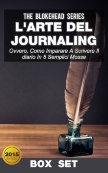 Image for L'arte del journaling, ovvero, come imparare a scrivere il diario in 5 semplici mosse