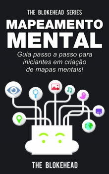 Image for Mapeamento Mental: guia passo a passo para iniciantes em criacao de mapas mentais!