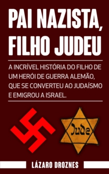 Image for PAI NAZISTA, FILHO JUDEU