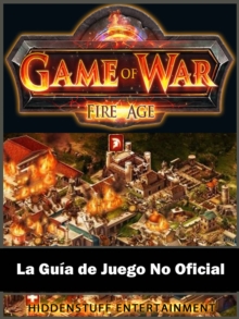 Image for Game of War FireAge La Guia de Juego No Oficial