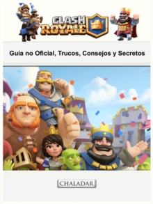 Image for Clash Royale: Guia no Oficial, Trucos, Consejos y Secretos