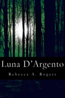 Image for Luna D'Argento (Luna D'Argento, #1)