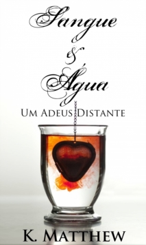 Image for Sangue e Agua - Um Adeus Distante