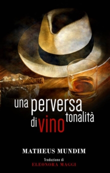 Image for Una perversa tonalita di vino