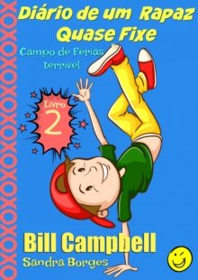Image for Diario de um  Rapaz Quase Fixe  Livro 2 Campo de Ferias terrivel