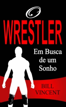Image for O Wrestler - Em Busca de um Sonho