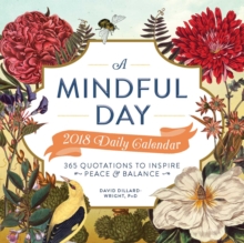 Image for A Mindful Day 2018 Daily Calendar : 365 Quotes to Inspire Positive Energy