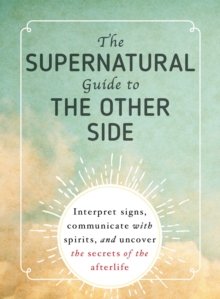 Supernatural Guide to the Other Side