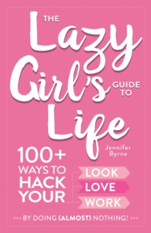 Image for The Lazy Girl's Guide to Life