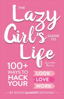 Lazy Girl's Guide to Life