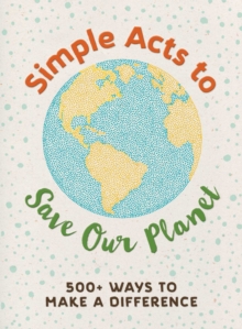 Image for Simple Acts to Save Our Planet
