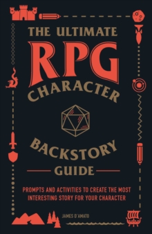 Image for The Ultimate RPG Character Backstory Guide