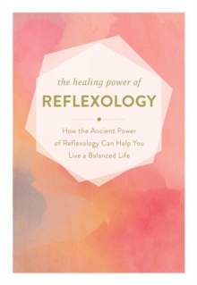 Healing Power of Reflexology