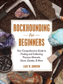 Image for Rockhounding for Beginners