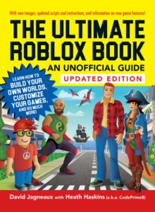 Image for The ultimate Roblox book: the unofficial guide : learn how to build your own worlds, customize your games, and so much more!