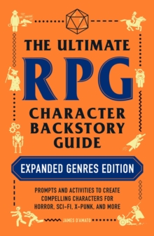 Ultimate RPG Character Backstory Guide: Expanded Genres Edition
