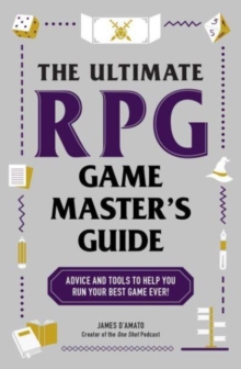 Image for The ultimate RPG game master's guide  : advice and tools to help you run your best game ever!