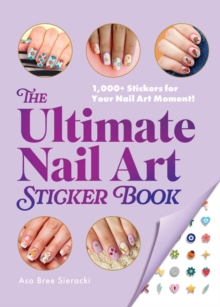Ultimate Nail Art Sticker Book
