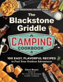 Image for The Blackstone Griddle Camping Cookbook
