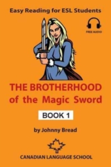 Image for The Brotherhood of the Magic Sword - Book 1 : Easy Reading for ESL Students