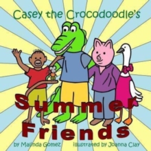 Image for Casey the Crocodoodle's Summer Friends