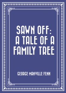 Image for Sawn Off: A Tale of a Family Tree