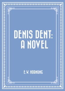 Image for Denis Dent: A Novel