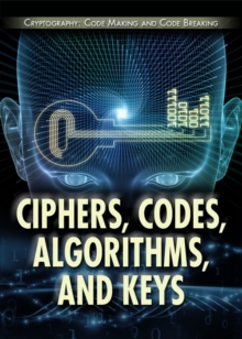 Image for Ciphers, Codes, Algorithms, and Keys
