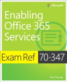 Image for Exam ref 70-347 enabling office 365 services