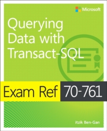 Querying data with Transact-SQLExam ref 70-761 - Ben-Gan, Itzik