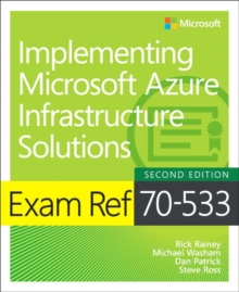 Image for Implementing Microsoft Azure infrastructure solutions  : exam ref 70-533