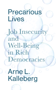 Image for Precarious Lives: Job Insecurity and Well-Being in Rich Democracies