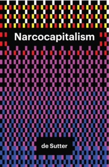 Image for Narcocapitalism  : an end to the anaesthetic society