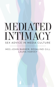 Image for Mediated intimacy: sex advice in media culture