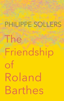 Image for The Friendship of Roland Barthes