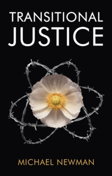 Transitional Justice: Contending with the Past