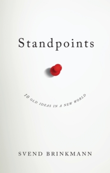 Image for Standpoints: 10 old ideas in a new world