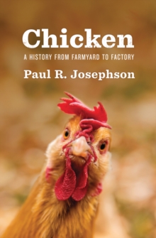 Image for Chicken: A History from Farmyard to Factory
