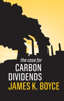 Image for The Case for Carbon Dividends