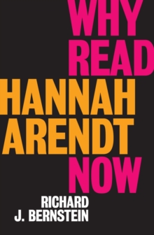 Image for Why read Hannah Arendt now
