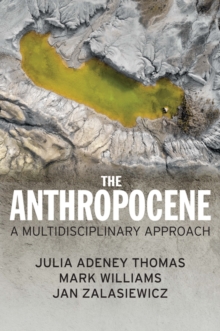Image for The Anthropocene  : a multidisciplinary approach