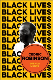 Cedric Robinson: The Time of the Black Radical Tradition