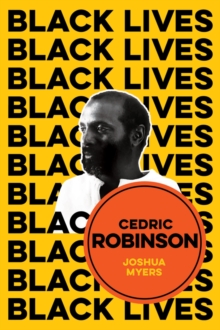 Image for Cedric Robinson: The Time of the Black Radical Tradition