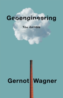 Image for Geoengineering  : the gamble